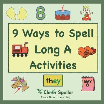 Preview of Learn How to Spell the Long A Vowel Sound with Story Based Learning