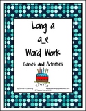 Long a Word Work Games and Activities