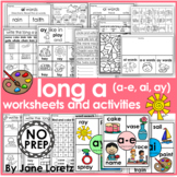 Long a worksheets and activities (a-e, ay and ai) NO PREP