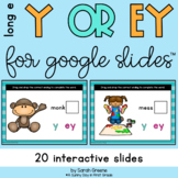 Long e: Y or EY for Google Slides™