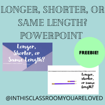 Preview of Longer, Shorter, or Same Length PowerPoint