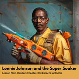 Lonnie Johnson and the Super Soaker: Lesson Plan, Readers 