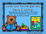 ~Look Out Kindergarten, Here I Come Sequencing Activity~