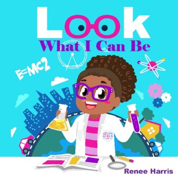 Preview of Look What I Can Be-Printable Children's STEM Book