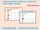Look and read carefully. Find out the correct word. (spell