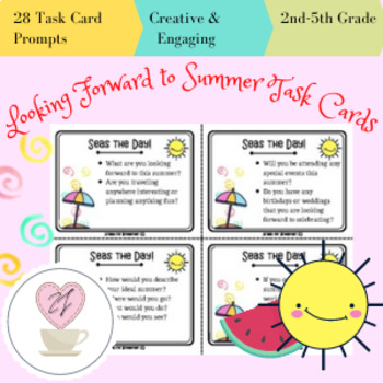 Looking Forward to Summer Task Cards / End of the Year Activity / 2nd ...