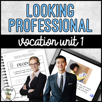 Preview of Vocation Unit 1 Bundle - Looking Professional