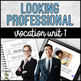 Vocation Unit 1 Bundle - Looking Professional