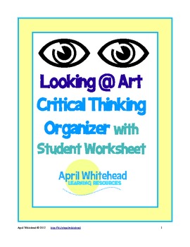 Preview of Looking at Art and Responding: Critical Thinking Graphic Organizer