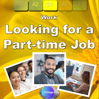 Preview of Looking for a Part-time Job / Complete ESL Lesson for Mid-level (B1) Learners