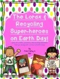 Lorax & Recycling Super-Heroes on Earth Day! (crafts, writ