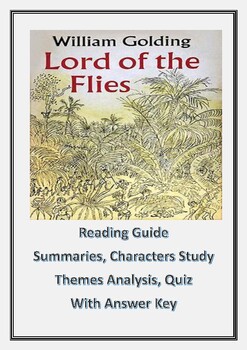 Preview of Lord of The Flies / Reading Guide, Summaries, Characters Study, Themes, Quiz