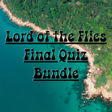 Lord of the Files Final Quiz Bundle (GenEd and ESS)