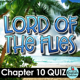 Lord of the Flies Chapter 10 Quiz and Answer Key