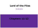 Lord of the Flies, Chapters 11-12 Vocabulary Slides (with 