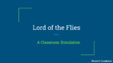 Lord of the Flies Classroom Simulation