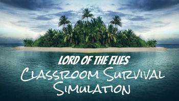 Preview of Lord of the Flies Classroom Survival Simulation