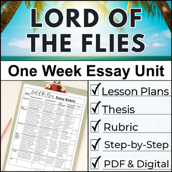 Preview of Lord of the Flies Essay Unit for Literary Analysis Writing With Lesson Plans