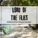 Lord of the Flies: Historical & Cultural Context Presentation