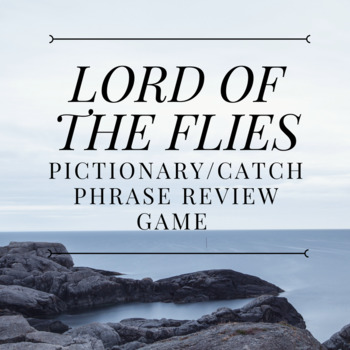 Preview of Lord of the Flies Pictionary/Catch Phrase Whole Novel Review Game