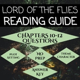 Lord of the Flies Text Questions (CH. 10-12) Reading Handout