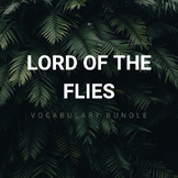 Lord of the Flies Vocabulary Bundle -3 WEEKS!