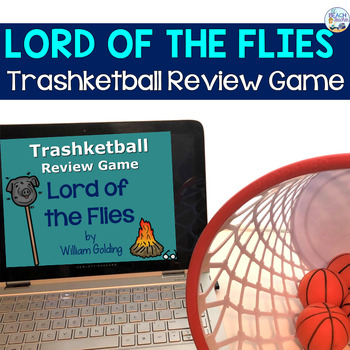 Preview of Lord of the Flies by William Golding - Trashketball Review Game