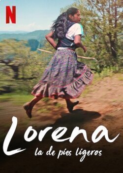 Preview of Lorena, pies ligeros Documentary Movie Guide Questions in ENGLISH & SPANISH