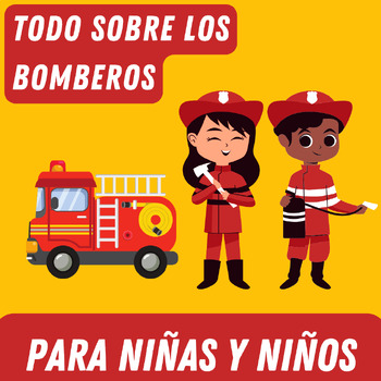 Preview of Los BOMBEROS para NIÑOS Y NIÑAS