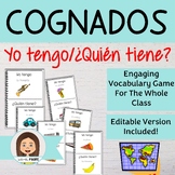 Los Cognados / Spanish Cognates Yo Tengo, “¿Quién Tiene?” 