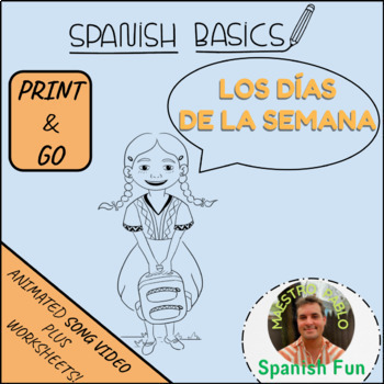 Preview of Los Días de la Semana / Animated Sing Along Video Song and Worksheets