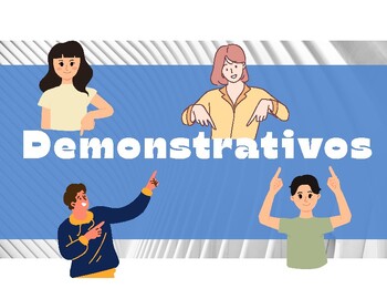 Preview of Los Demonstrativos-Presentación y Ejercicios/Demonstratives Presentation & Drill