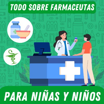 Preview of Los FARMACEUTAS para NIÑAS Y NIÑOS