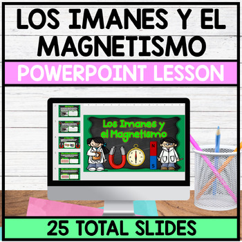 Preview of PowerPoint Lesson - Los Imanes y Magnetismo