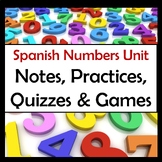 Los Numeros Spanish Numbers Unit - Notes, Practices, Quizz