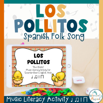 Preview of Los Pollitos | Music Literacy Activity | Quarter & Eighth Notes | Spanish Song