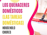 Los Quehaceres Domésticos/Tareas Domésticas -Household Cho