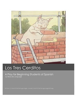 Preview of Spanish Activity: Los Tres Cerditos: A Play for Beginning Students