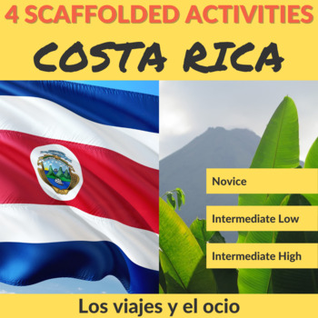 Preview of Los viajes y el ocio - 4 Spanish Scaffolded Activities Bundle for Costa Rica