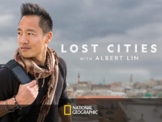 Lost Cities with Albert Lin - 6 Episode Bundle - National 
