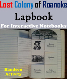 Early America: Lost Colony of Roanoke Interactive Notebook