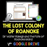 Lost Colony of Roanoke DISTANCE LEARNING