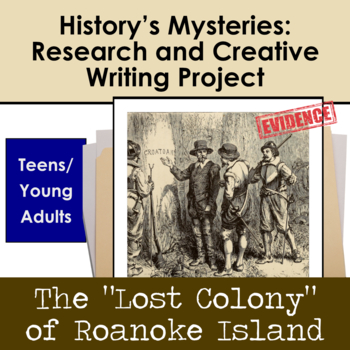Preview of Lost Colony of Roanoke History’s Mysteries Research and Creative Writing Project