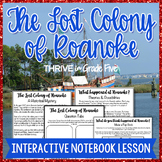 Lost Colony of Roanoke- Interactive Notebook Lesson