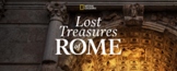 Lost Treasures of Rome - 6 Episode Bundle - National Geogr