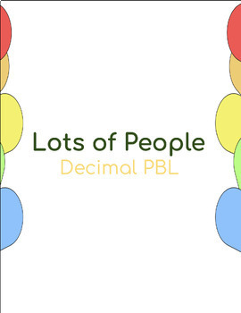 Preview of Lots of People - Decimal PBL