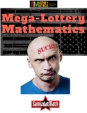 Lottery Mathematics: A Sucker's Bet - What Your Students S
