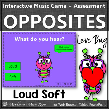 Preview of Valentine's Day Music Dynamics Loud and Soft Interactive Music Game & Assessment