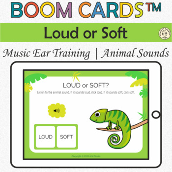 Preview of Loud or Soft Music Ear Training for Kids | Animal Sounds | Music Boom Cards™