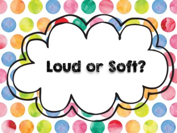 Loud Or Soft Teaching Resources | TPT